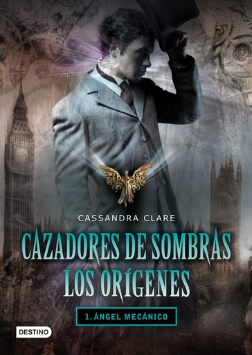 [9788408096238] Ángel mecánico. Cazadores de sombras. Los orígenes 1