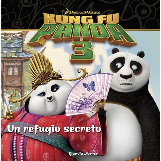 [9788408150862] Kung Fu Panda 3. Un refugio secreto