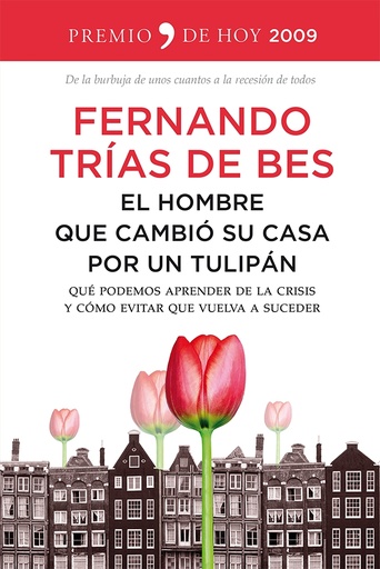[9788499982670] El hombre que cambió su casa por un tulipán