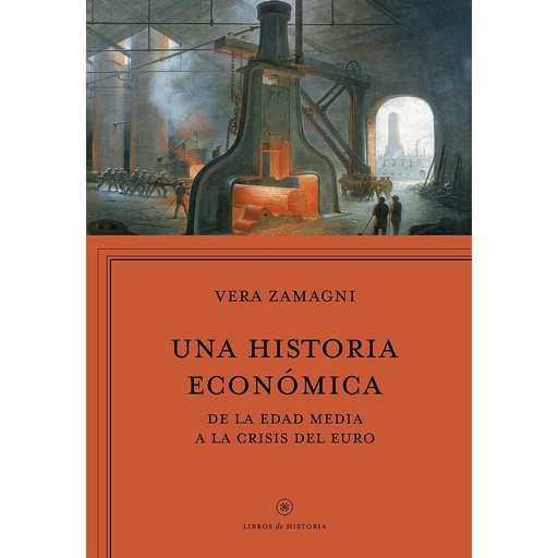 [9788416771042] UNA HISTORIA ECONOMICA