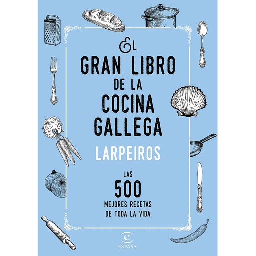 [9788467048506] EL GRAN LIBRO DE LA COCINA GALLEGA