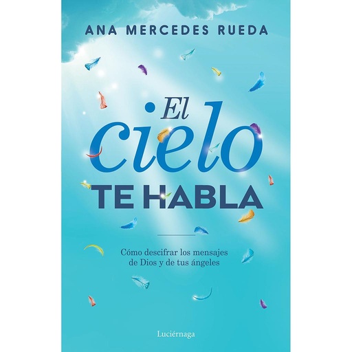 [9788416694723] EL CIELO TE HABLA