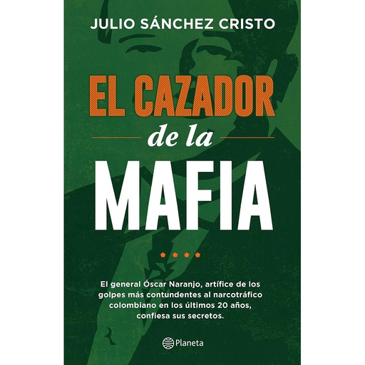 [9789584260376] EL CAZADOR DE LA MAFIA
