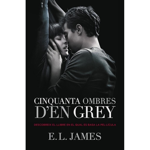 [9788490629987] Cinquanta ombres d'en Grey (Cinquanta ombres 1)