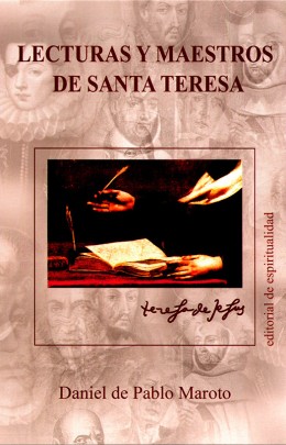 [9788470683480] Lecturas y maestros de Santa Teresa