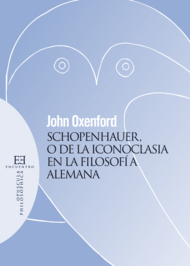 [9788474909715] Schopenhauer, o de la Iconoclasia en la Filosofía alemana