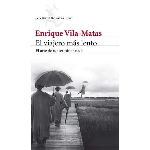 [9788432209437] El viajero más lento