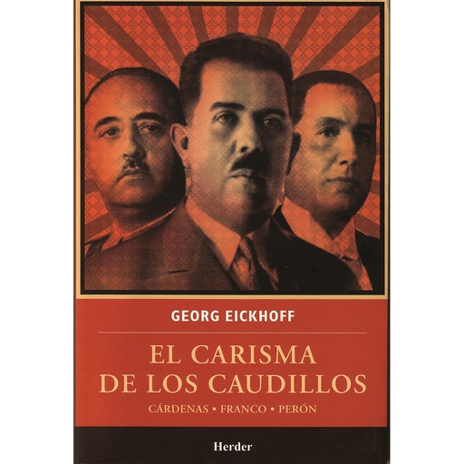 [9786077727132] CARISMA DE LOS CAUDILLOS ,EL