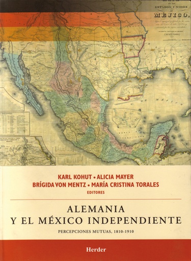 [9786077727125] ALEMANIA Y EL MEXICO INDEPENDIENTE