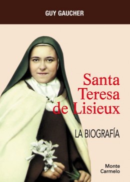 [9788483534434] Santa Teresa de Lisieux. La biografía