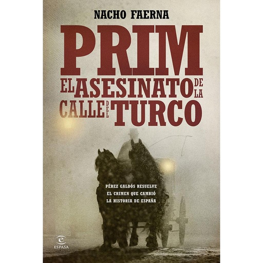 [9788467041873] PRIM. EL ASESINATO DE LA CALLE DEL TURCO