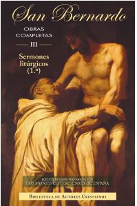 [9788479147907] Obras completas de San Bernardo. III: Sermones litúrgicos (1)