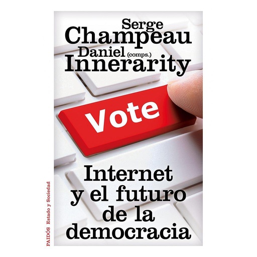 [9788449327407] INTERNET Y EL FUTURO DE LA DEMOCRACIA