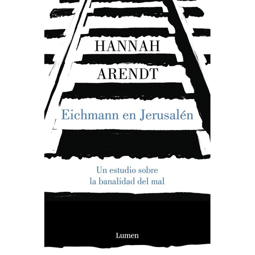 [9788426413451] EICHMANN EN JERUSALEN.ESTUDIO SOBRE BANALIDAD MAL