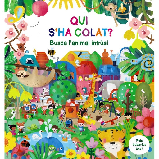 [9788413493305] Qui s'ha colat? Busca l'animal intrús!