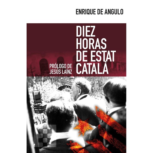 [9788490551332] Diez horas de Estat Català