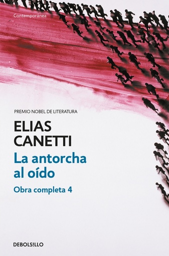 [9788497937689] La antorcha al oído (Obra completa Canetti 4)