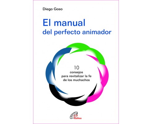 [9788416180493] El manual del perfecto animador