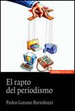 [9788431329143] El rapto del periodismo