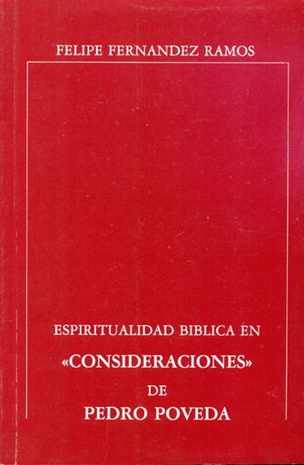 [9788427708679] Espiritualidad bíblica en "Consideraciones" de Pedro Poveda