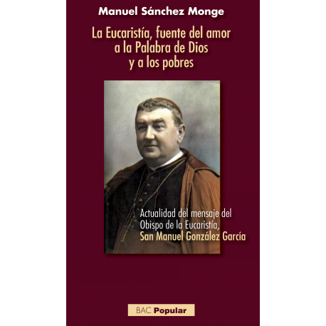 [9788422019305] La eucaristía, fuente del amor a la Palabra de Dios y a los pobres