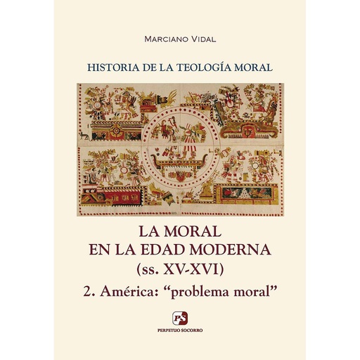 [9788428407328] La moral en la edad moderna (ss. XV-XVI) América: problema moral