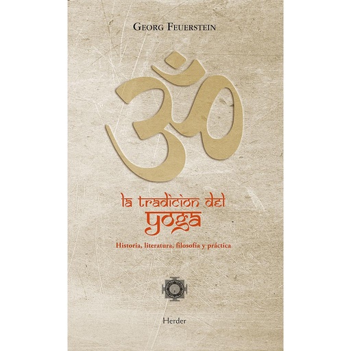[9788425427435] La tradición del Yoga. Historia, literatura, filosofía y práctica