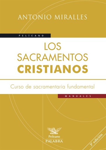 [9788490610749] Los sacramentos cristianos