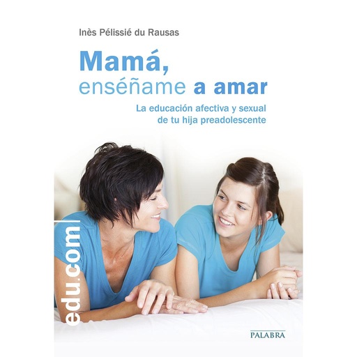 [9788490612057] Mamá, enséñame a amar