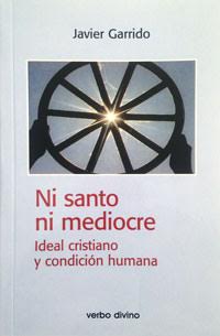 [9788471518743] Ni santo ni mediocre