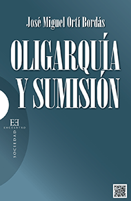 [9788499201894] Oligarquía y sumisión