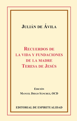 [9788470684234] Recuerdos de la Vida y Fundaciones de la Madre Teresa de Jesús