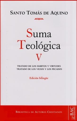 [9788422016113] Suma teológica. V (V: 1-2 q.49-89): Tratado de los hábitos y virtudes; Tratado d