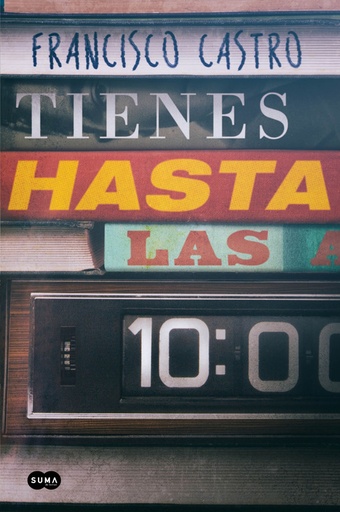 [9788483658963] Tienes hasta las 10