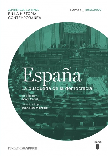 [9788430617593] España Tomo 5 - 1960/2010. La búsqueda de la democracia