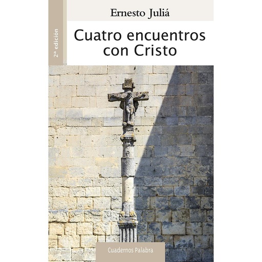 [9788490611449] Cuatro encuentros con Cristo