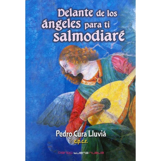 [9788494180316] Delante de los ángeles para ti salmodiaré