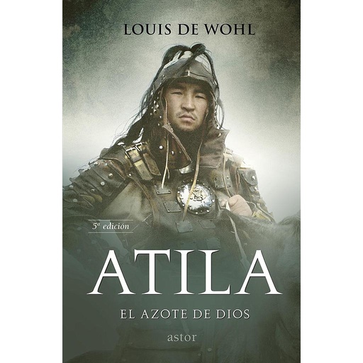 [9788490617786] Atila. El azote de Dios