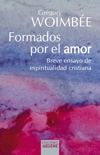 [9788430120437] Formados por el amor