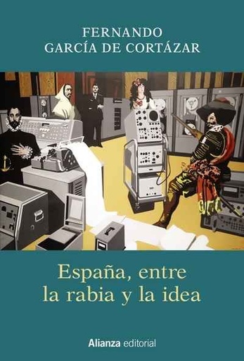[9788491811329] España, entre la rabia y la idea