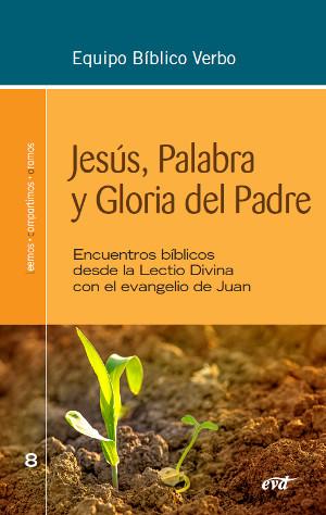 [9788490733493] Jesús, Palabra y Gloria del Padre