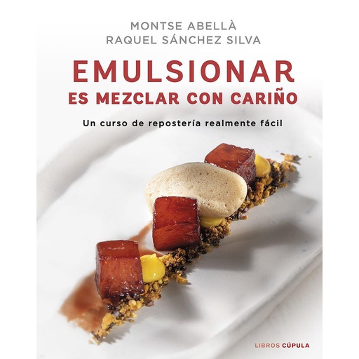 [9788448029883] Emulsionar es mezclar con cariño