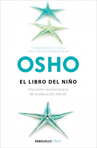 [9788499895024] El libro del niño (Fundamentos para una nueva humanidad)