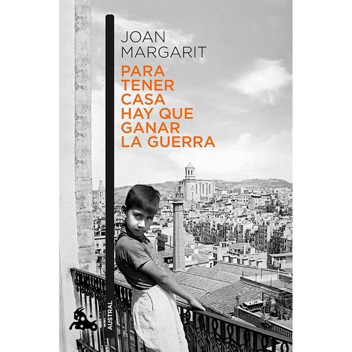 [9788408195993] Para tener casa hay que ganar la guerra