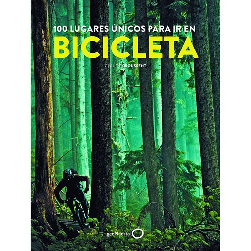 [9788408193449] 100 lugares únicos para ir en bicicleta