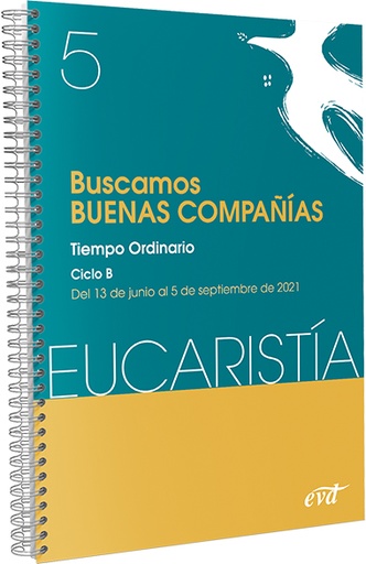 [9788490737019] Buscamos buenas compañías (Eucaristía nº 5/2021)