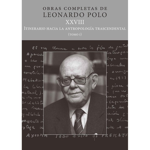 [9788431336134] Obras completas de Leonardo Polo XXVIII. Itinerario hacia la
antropología trascendental