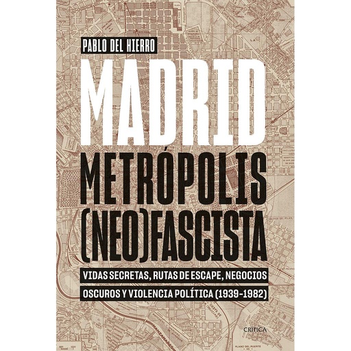 [9788491995326] Madrid, metrópolis (neo)fascista