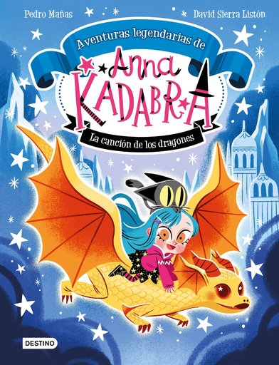 [9788408279327] Anna Kadabra. Aventuras legendarias 2. La canción de los dragones