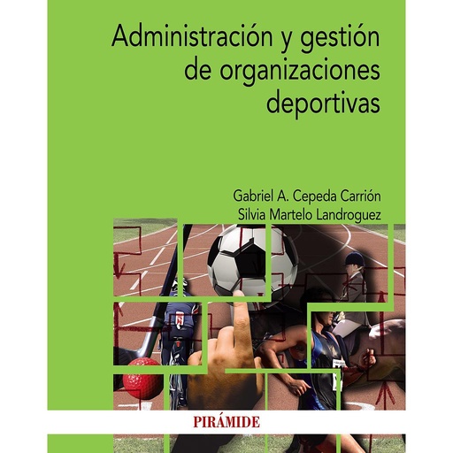 [9788436839135] Administración y gestión de organizaciones deportivas